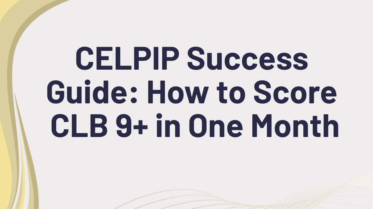 CELPIP Tips & Trics