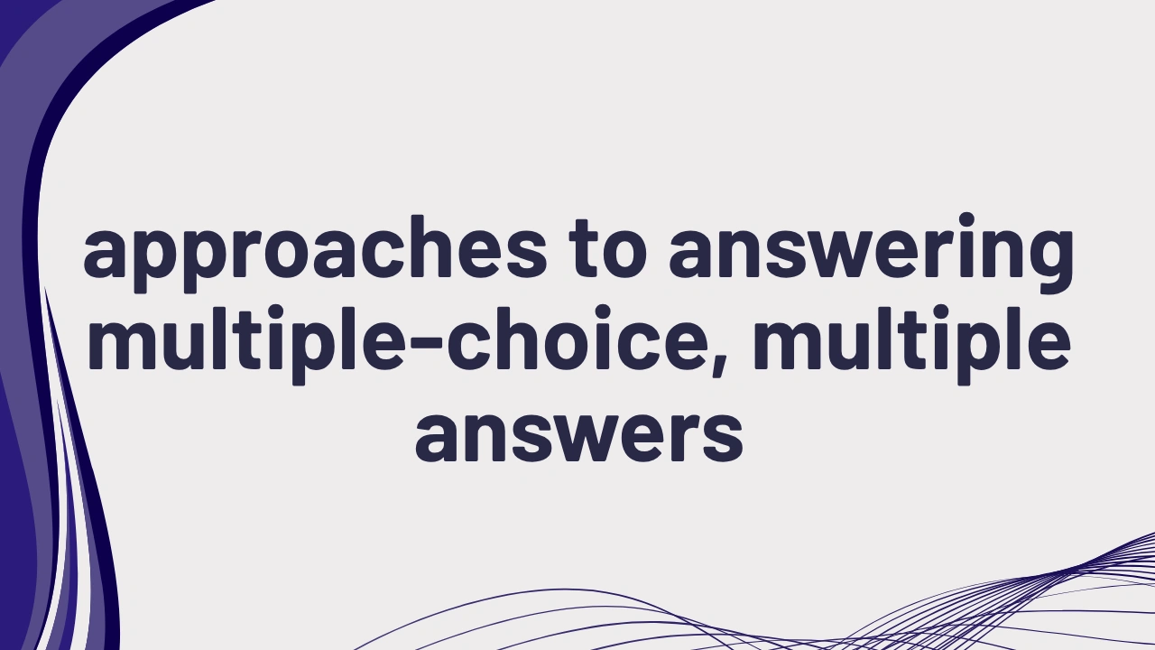 PTE reading approaches multiple-choice multiple answers