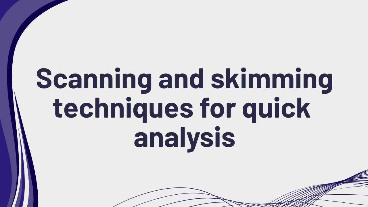 PTE reading scanning and skimming techniques