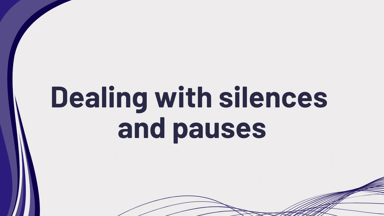PTE speaking dealing with silences