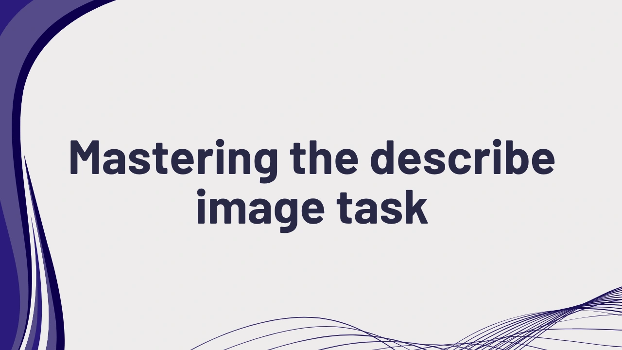 PTE speaking mastering describe image
